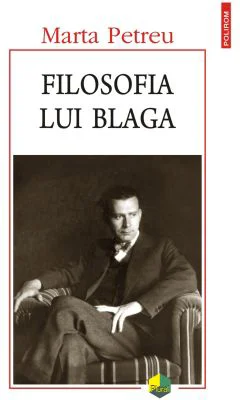 Filosofia lui Blaga - Marta Petreu