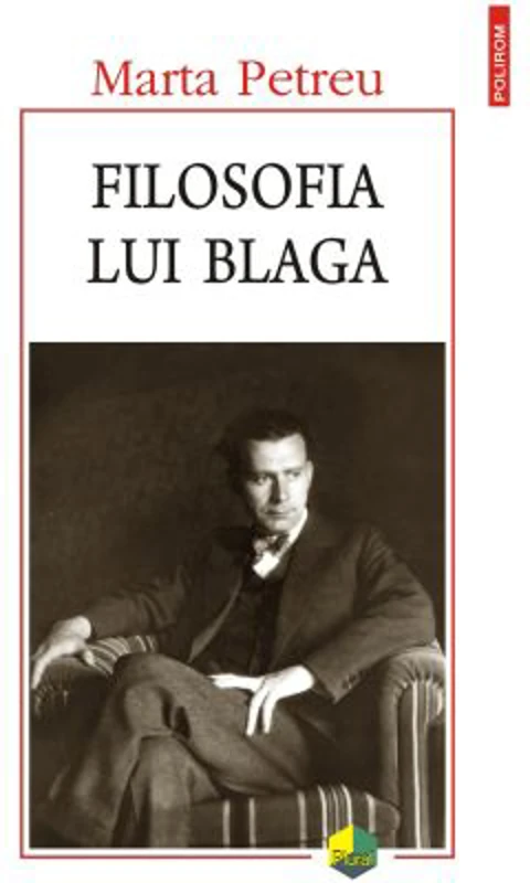 Filosofia lui Blaga - Marta Petreu