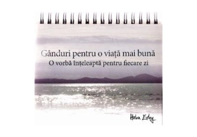 Calendarul Ganduri pentru o viata mai buna