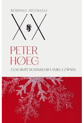 Cum simte domnisoara Smilla zapada - Peter Hoeg