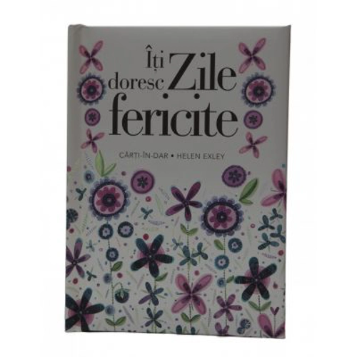 Iti doresc zile fericite