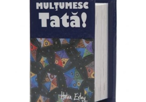 Multumesc, tata!