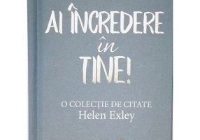 Ai incredere in tine! O colectie de citate
