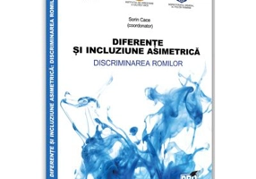 Diferente si incluziune asimetrica - discriminarea romilor - Ana Nitu