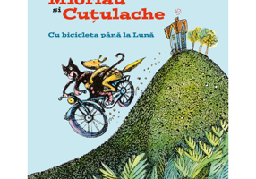Miorlau si Cutulache. Cu bicicleta pana la Luna - Timo Parvela
