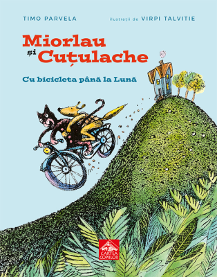 Miorlau si Cutulache. Cu bicicleta pana la Luna - Timo Parvela