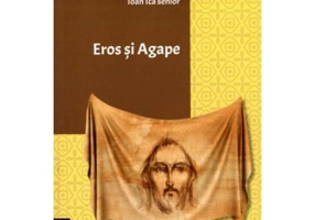 Eros si Agape - Ioan Ica Sr.
