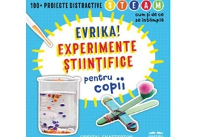 Evrika! Experimente stiintifice pentru copii