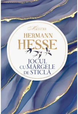 Jocul cu margele de sticla. Colectia Maestro - Hermann Hesse