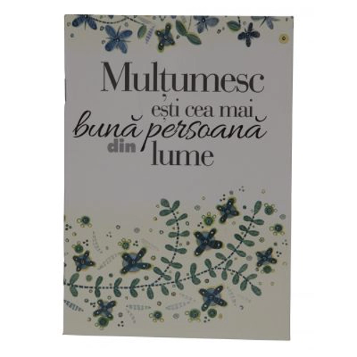 Multumesc ca esti cea mai buna persoana din lume