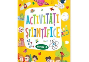 Activitati stiintifice (varsta +6)