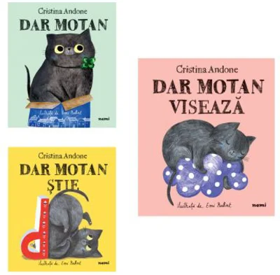 Pachet format din 3 carti Dar motan, Dar motan stie, Dar motan viseaza - Cristina Andone