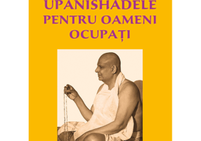 Upanishadele pentru oameni ocupati - Svami Shivananda