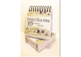 365 de ganduri iubitoare pentru fiica mea