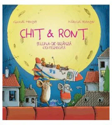 Chit si Ront si Luna-de-branza cea fermecata - Gundi Herget