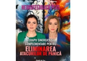 Neurofeedback Plus. Terapii sinergice si complementare pentru eliminarea atacurilor de panica - Alina Diana Nemes