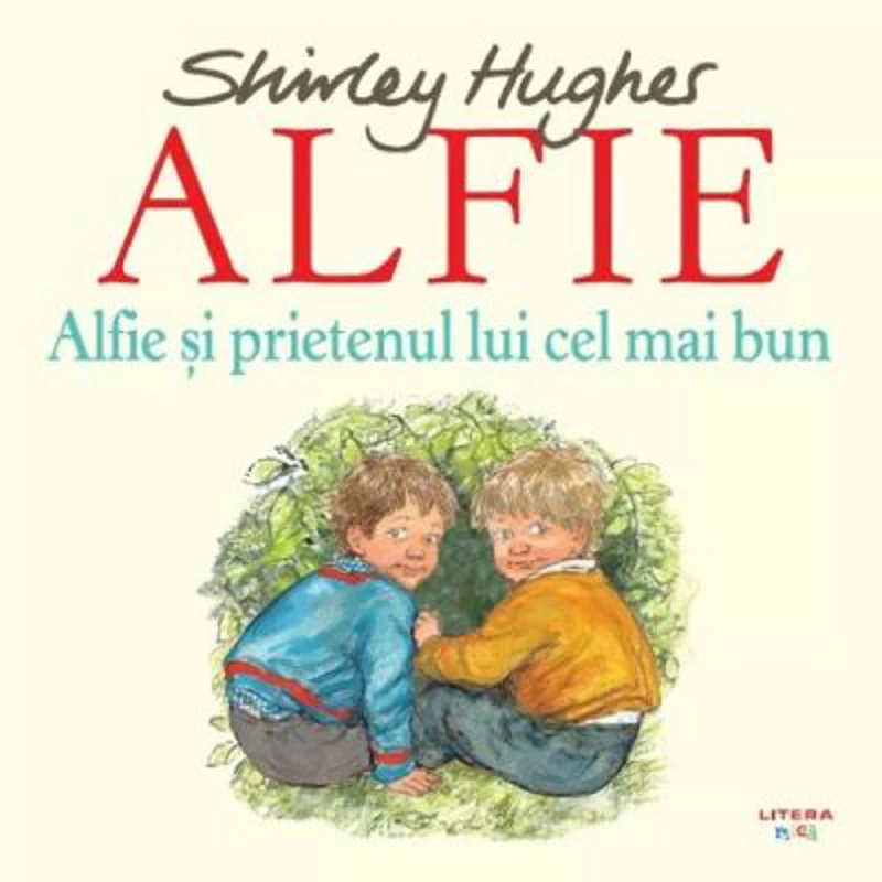Alfie si prietenul lui cel mai bun - Shirley Hughes