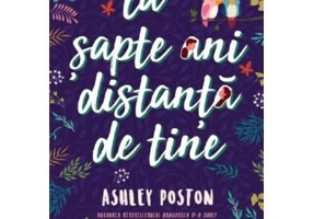 La sapte ani distanta de tine