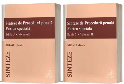 Sinteze de Procedura penala. Partea speciala (vol. 1 + vol. 2), Editia 5 - Mihail Udroiu
