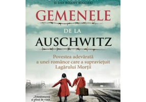Gemenele de la Auschwitz. Povestea adevarata a unei romance care a supravietuit Lagarului Mortii - Eva Mozes Kor, Lisa Rojany Buccieri