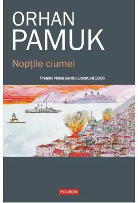 Noptile ciumei - Orhan Pamuk