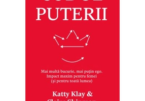 Codul puterii - Katty Klay, Claire Shipman