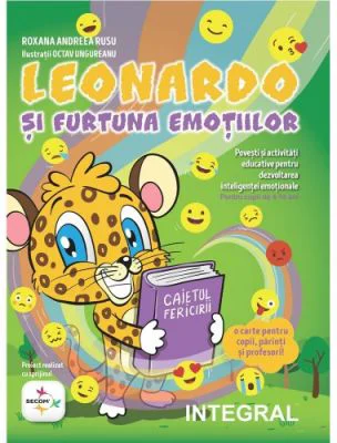 Leonardo si furtuna emotiilor - Povesti educative pentru dezvoltarea inteligentei emotionale
