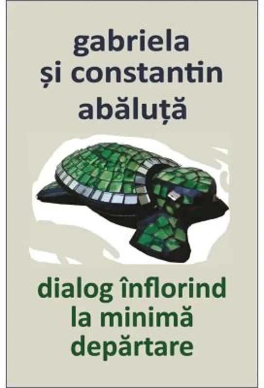 Dialog inflorind la minima departare - Constantin Abaluta
