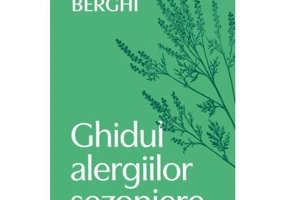 Ghidul alergiilor sezoniere - Dr. Ovidiu Berghi