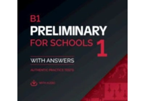 B1 Preliminary for Schools 1 Student's Book with Answers with Audio