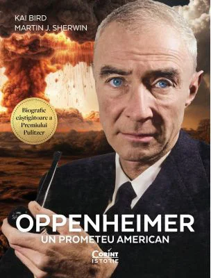 Oppenheimer - un prometeu american - Kai Bird, Martin J. Sherwin