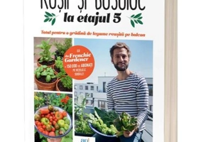 Rosii &amp; busuioc la etajul 5: Totul pentru o gradina de legume reusita pe balcon - Patrick Vernuccio