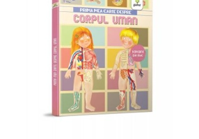 Prima mea carte despre corpul uman. Cea mai frumoasa enciclopedie