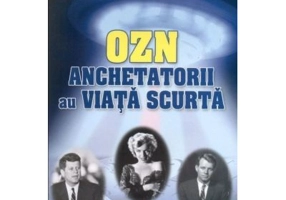 OZN. Anchetatorii au viata scurta - Emil Strainu