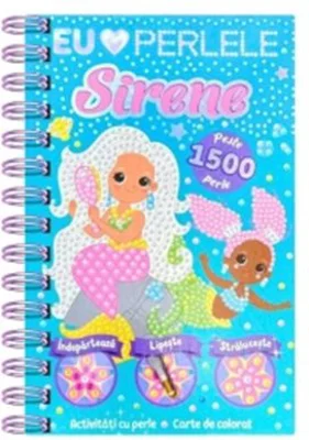 Sirene. Activitati cu perle