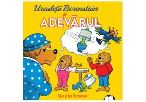 Ursuletii Berenstain si adevarul