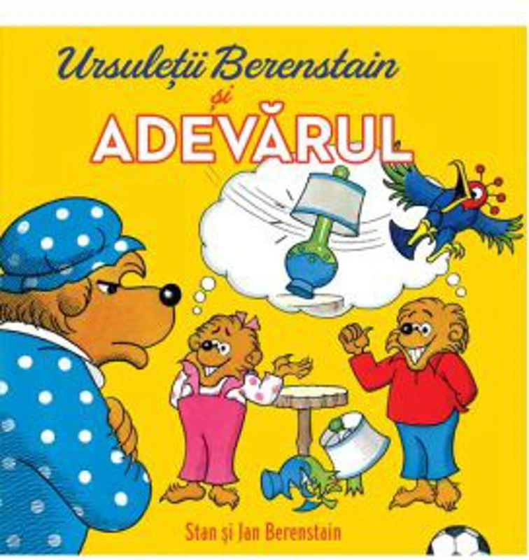 Ursuletii Berenstain si adevarul