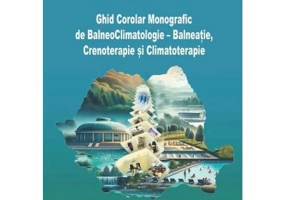 Ghid Corolar Monografic de BalneoClimatologie, Balneatie, Crenoterapie si Climatoterapie - Gelu Onose