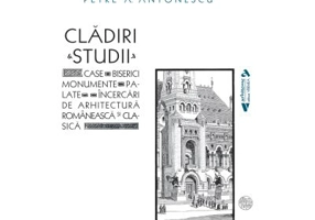 Cladiri&amp;Studii - Petre A. Antonescu