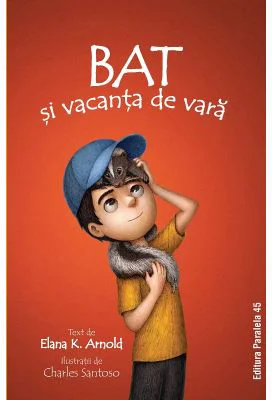 Bat si vacanta de vara - Elana K. Arnold