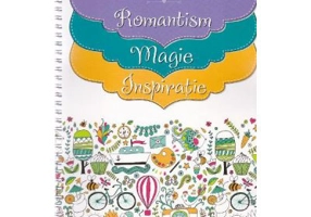 Carte de colorat pentru adulti. Antistres. Romantism. Magie. Inspiratie