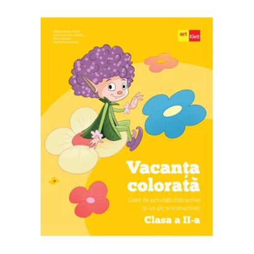 Vacanta colorata. Clasa a 2-a. Caiet de activitati distractive (si un pic si instructive) - Rodica Gavris