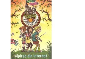 Clubul eroinelor. Rapirea din internat