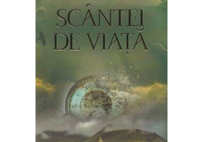 Scantei de viata. Volumul 2