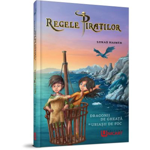 Regele piratilor 2. Dragonii de gheata si uriasii de foc