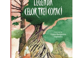 Legenda celor trei copaci