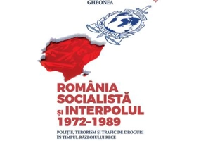 Romania socialista si Interpolul (1972-1989). Politie, terorism si trafic de droguri in timpul razboiului rece