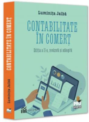 Contabilitatea in comert. Editia a 2-a, revazuta si adaugita - Luminita Jalba