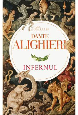 Infernul - Colectia Maestro - Dante Alighieri
