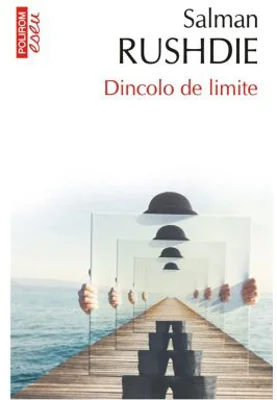 Dincolo de limite (editie de buzunar) - Salman Rushdie